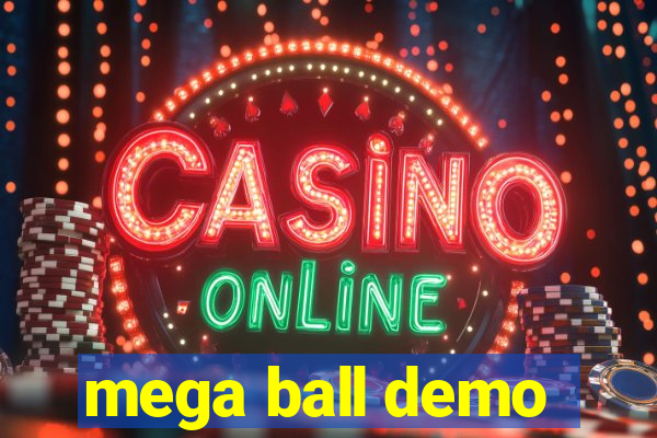 mega ball demo