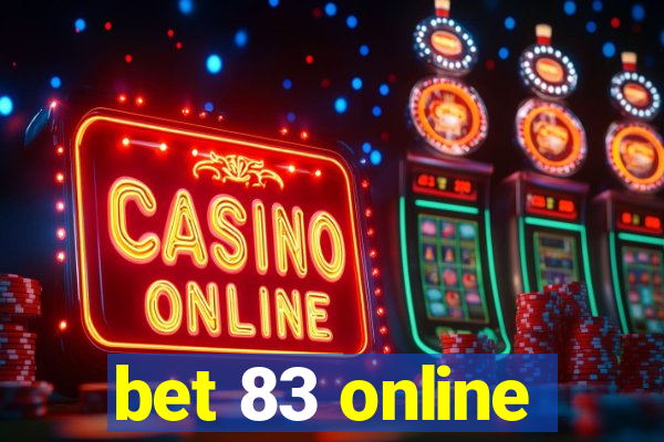 bet 83 online