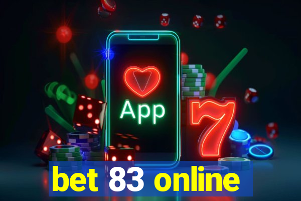 bet 83 online