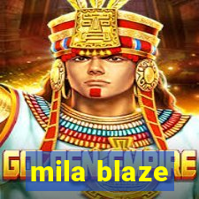 mila blaze
