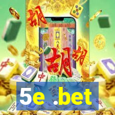 5e .bet