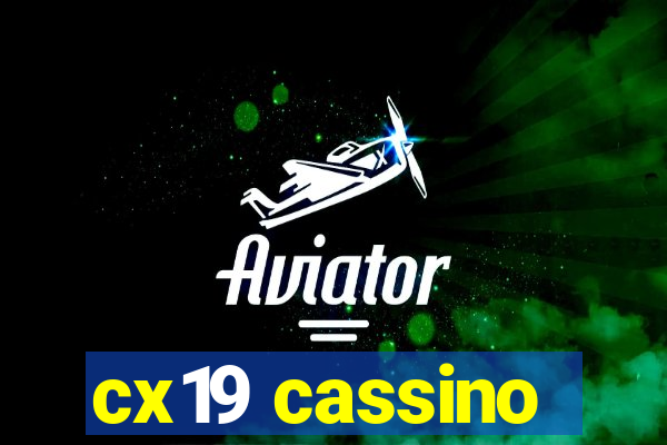 cx19 cassino
