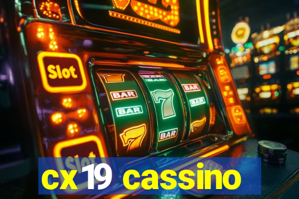 cx19 cassino