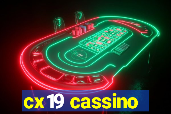 cx19 cassino