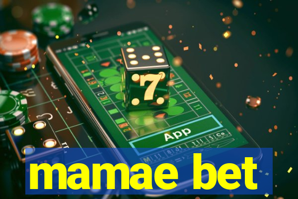 mamae bet