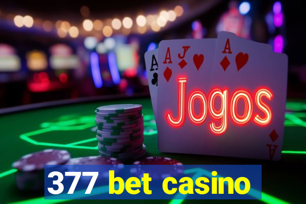 377 bet casino