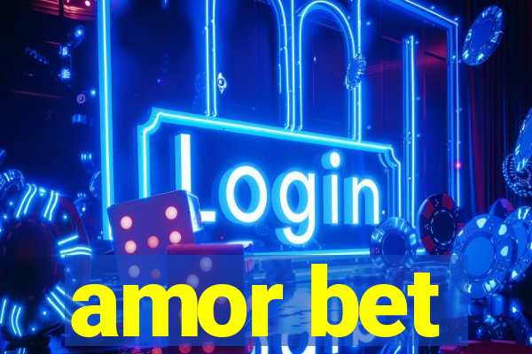 amor bet