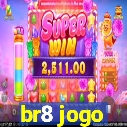 br8 jogo