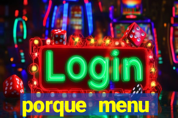 porque menu selvagem acabou