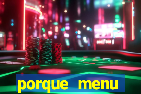 porque menu selvagem acabou