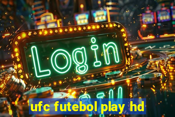 ufc futebol play hd