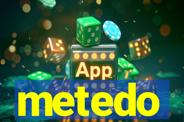 metedo