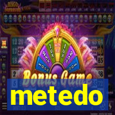 metedo