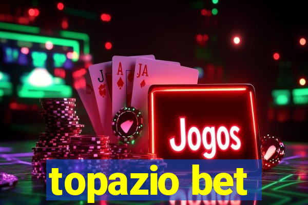 topazio bet