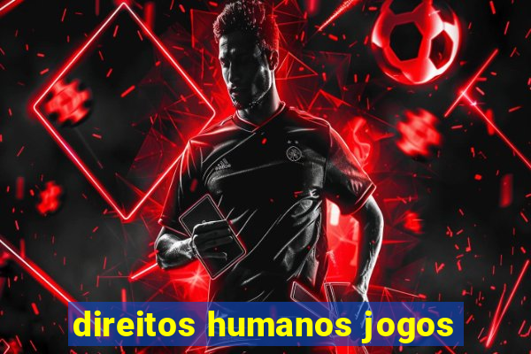 direitos humanos jogos