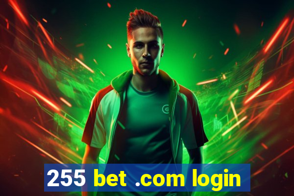 255 bet .com login
