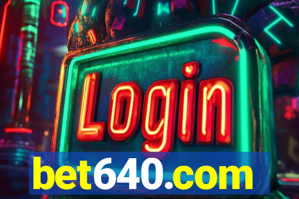 bet640.com