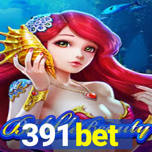 391 bet