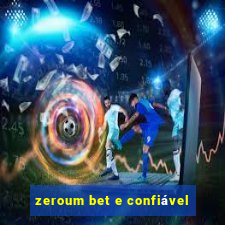 zeroum bet e confiável
