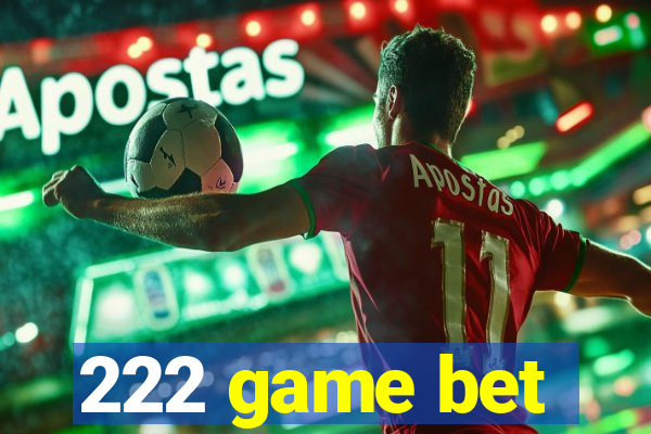 222 game bet