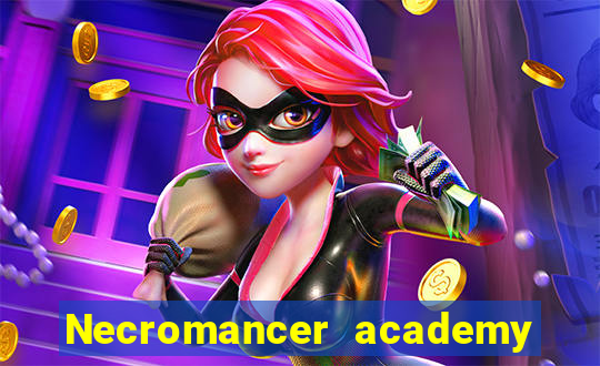 Necromancer academy and the genius summoner 63