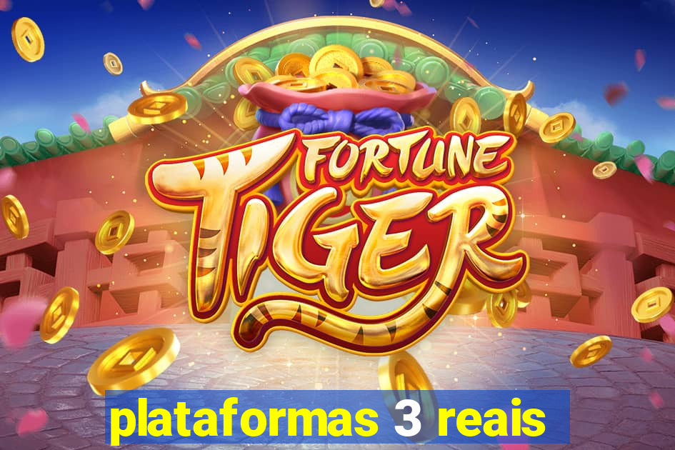 plataformas 3 reais