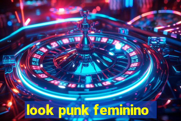 look punk feminino