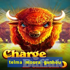 telma moura ganhou na loteria