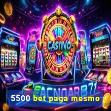 5500 bet paga mesmo