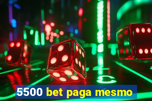 5500 bet paga mesmo
