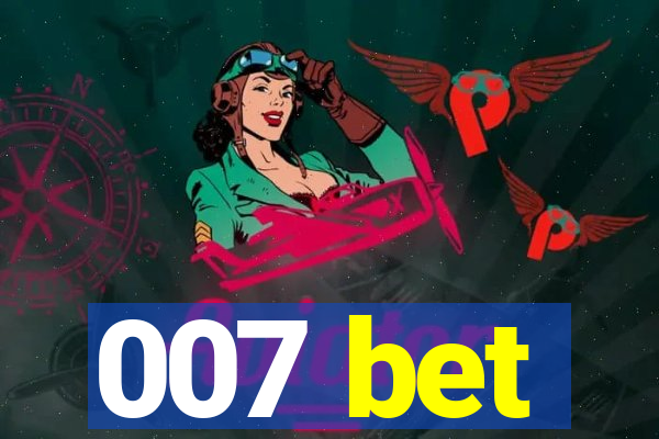007 bet