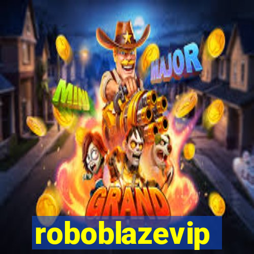 roboblazevip