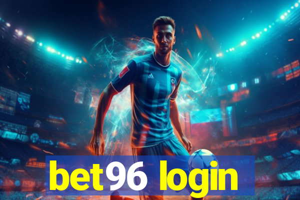 bet96 login