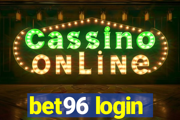 bet96 login