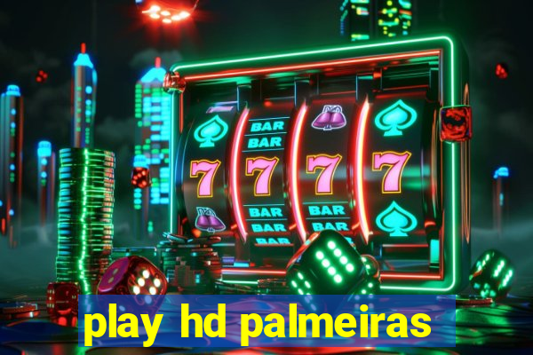 play hd palmeiras