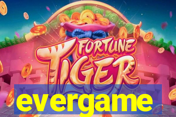 evergame