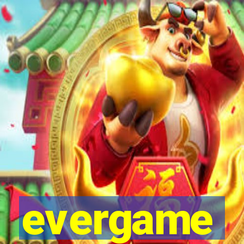 evergame