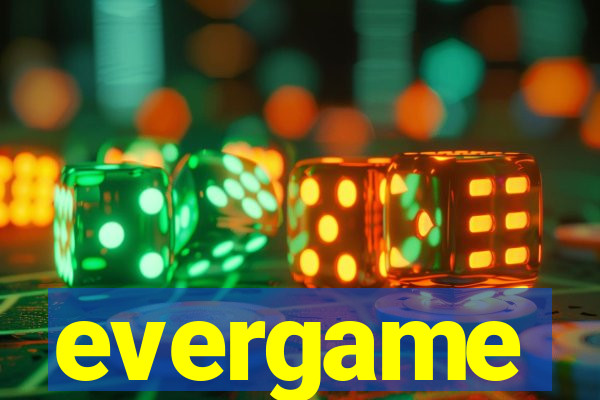 evergame