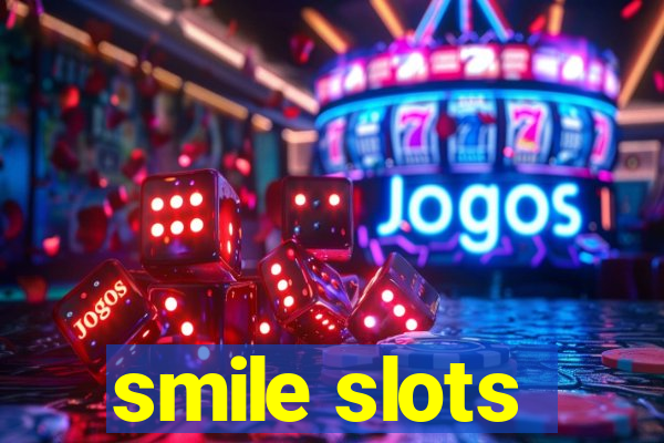 smile slots