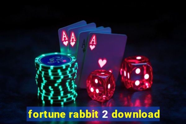 fortune rabbit 2 download