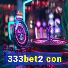 333bet2 con