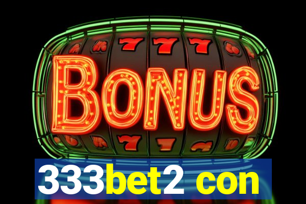 333bet2 con