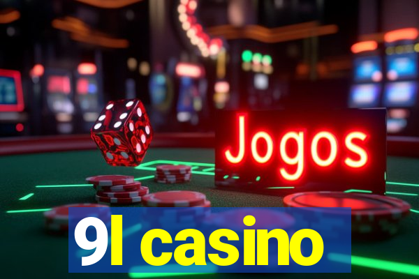 9l casino