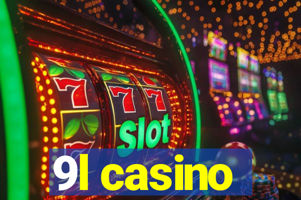 9l casino
