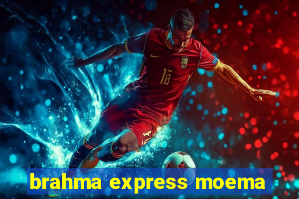 brahma express moema