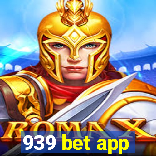 939 bet app