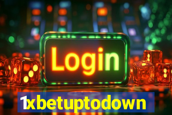 1xbetuptodown