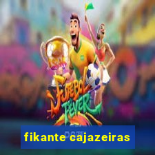 fikante cajazeiras