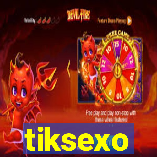 tiksexo