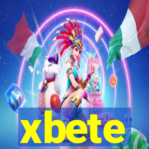 xbete